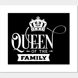 Queen Of The Family Posters and Art